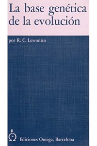 BASE GENETICA DE LA EVOLUCION (GENETICA Y EVOLUCION) (Spanish Edition)