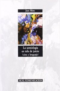La semiologia en tela de juicio : cine y lenguaje