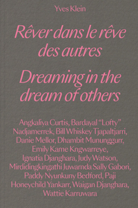 Yves Klein - Dreaming in the Dream of Others