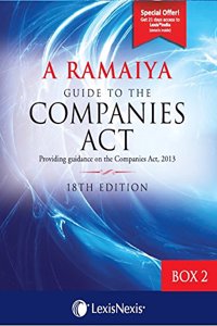 A Ramaiya Guide to the Companies Act - Box 2 (PROVIDING GUIDANCE ON THE COMPANIES ACT, 2013)