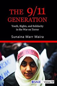 The 9/11 Generation: Youth, Rights, and Solidarity in the War on Terror