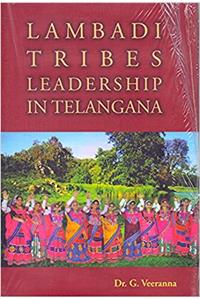 Lambadi Tribes Leadership in Telangana