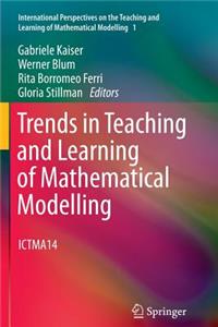 Trends in Teaching and Learning of Mathematical Modelling