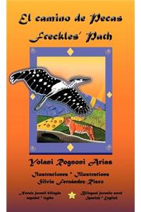 El camino de Pecas * Freckles' Path