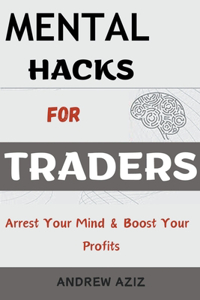 Mental Hacks for Traders