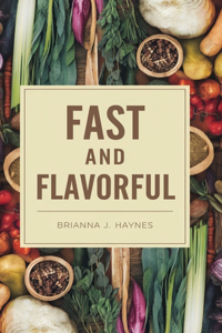 Fast and Flavorful
