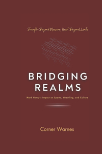 Bridging Realms