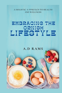 Embracing the Ornish Lifestyle
