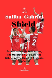 The Saliba-Gabriel Shield