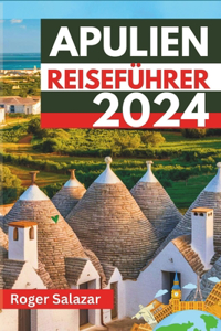 Apulien Reiseführer 2024