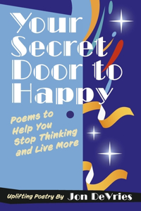 Your Secret Door to Happy