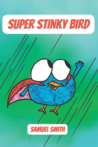 Super Stinky Bird