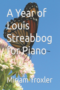 Year of Louis Streabbog for Piano