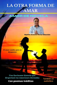 La Otra Forma de Amar