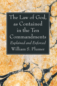 Law of God, as Contained in the Ten Commandments