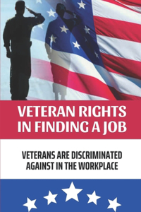Veteran Rights In Finding A Job