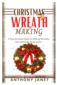 Christmas Wreath Making