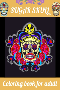 Sugar Skull coloring Book For Adult