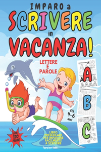 IMPARO A SCRIVERE in VACANZA!
