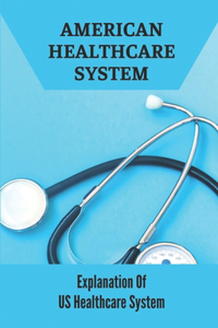 American Healthcare System