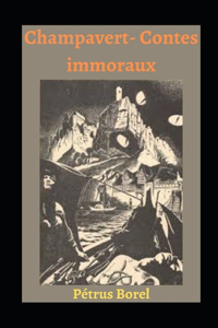 Champavert- Contes immoraux illustrée