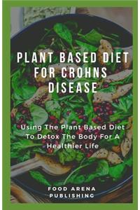 Plant Based Diet for Crohns Disease