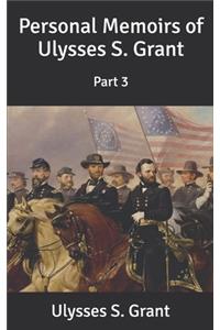 Personal Memoirs of Ulysses S. Grant