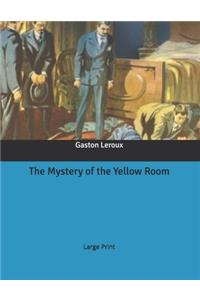 The Mystery of the Yellow Room