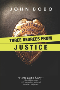 Three Degrees From Justice