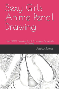 Sexy Girls Anime Pencil Drawing