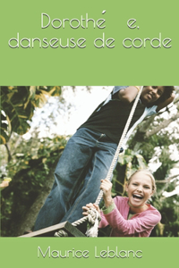 Dorothée, danseuse de corde