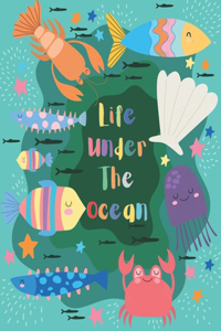 Life Under The Ocean