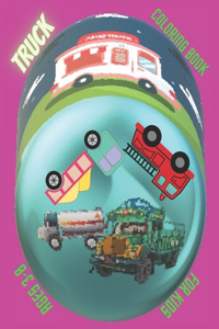 Truck coloring book for kids ages 3-8