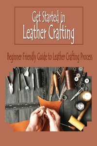 Get Started in Leather Crafting