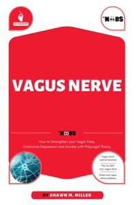 Vagus Nerve for Noobs