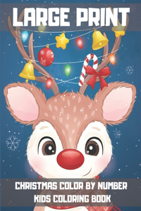 Large Print Christmas Color By Number Kids Coloring Book