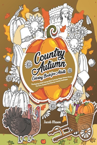 Country Autumn Coloring Book for Adults