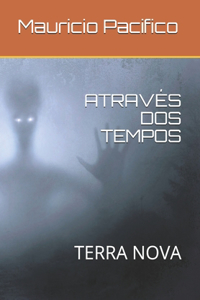 Através DOS Tempos