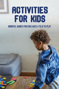 Activities For Kids