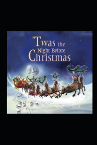 Twas the Night before Christmas(A Visit from St. Nicholas)