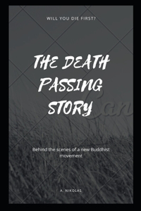 The Death Passing Story