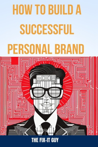 How to Build a Successful Personal Brand
