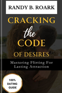 Cracking the Code of desires