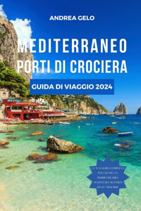 Mediterraneo Porti Di Crociera Guida Di Viaggio 2024