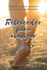 Retroceder Para Avanzar