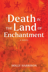 Death in the Land of Enchantment