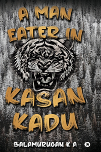 Man Eater in Kasan Kadu