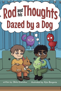 Dazed by a Dog