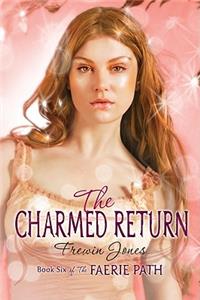 Faerie Path #6: The Charmed Return