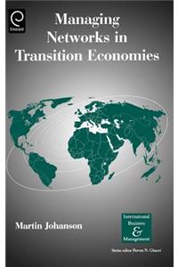 Managing Networks in Transition Economies